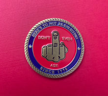 Load image into Gallery viewer, Fuck Re-enlisting Challenge Coin
